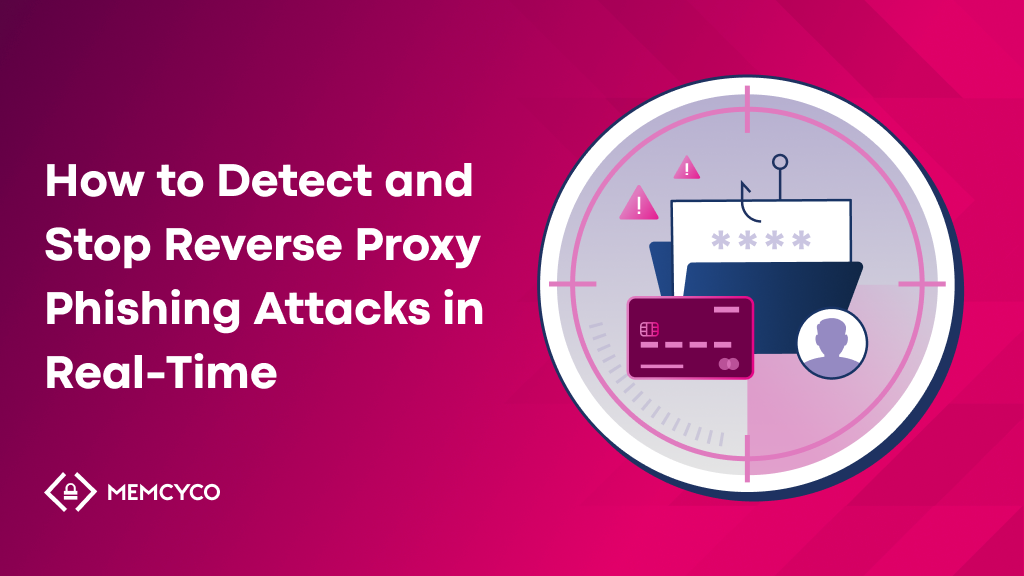 Cover image for blog on stopping reverse proxy phishing attacks, highlighting real-time detection and browser-level protection.